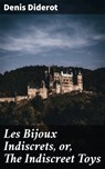 Les Bijoux Indiscrets, or, The Indiscreet Toys - Denis Diderot - 4057664122360
