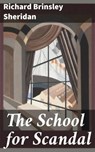 The School for Scandal - Richard Brinsley Sheridan ; Jillian Glover - 4057664135124