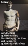 The Anabasis of Alexander or, The History of the Wars and Conquests of Alexander the Great - Arrian ; Nigel Blackwood - 4057664155016