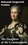 The Daughter of the Commandant - Aleksandr Sergeevich Pushkin ; Abigail Warren - 4057664167323