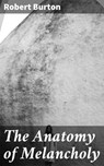 The Anatomy of Melancholy - Robert Burton - 4057664170408