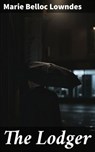 The Lodger - Marie Belloc Lowndes ; Collin Booth - 4057664176905