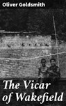 The Vicar of Wakefield - Oliver Goldsmith - 4057664190789