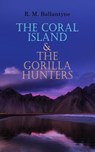 The Coral Island & The Gorilla Hunters - R. M. Ballantyne - 4057664557629