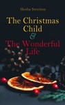 The Christmas Child & The Wonderful Life - Hesba Stretton - 4057664560445