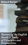 Masters of the English Novel: A Study of Principles and Personalities - Richard Burton - 4057664570949