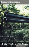 A British Rifle Man - George Simmons ; Tara Reid - 4057664574633