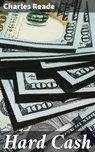 Hard Cash - Charles Reade - 4057664581341