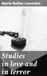 Studies in love and in terror - Marie Belloc Lowndes ; Collin Booth - 4057664582614