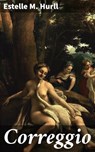 Correggio - Estelle M. Hurll - 4057664599858
