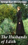 The Husbands of Edith - George Barr McCutcheon - 4057664600806