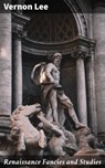 Renaissance Fancies and Studies - Vernon Lee - 4057664610782