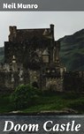 Doom Castle - Neil Munro - 4057664613127