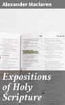 Expositions of Holy Scripture - Alexander Maclaren - 4057664613165