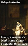 One of Cleopatra's Nights and Other Fantastic Romances - Théophile Gautier - 4057664636553