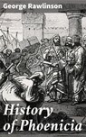 History of Phoenicia - George Rawlinson - 4057664640888