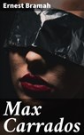Max Carrados - Ernest Bramah - 4057664652355