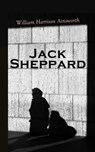 Jack Sheppard - William Harrison Ainsworth - 4064066051204