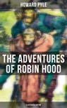 The Adventures of Robin Hood (Illustrated Edition) - Howard Pyle - 4064066052423
