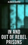 In and Out of Rebel Prisons - Alonzo Cooper - 4064066052591