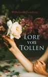 Lore von Tollen - Wilhelmine Heimburg - 4064066053796