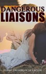 Dangerous Liaisons - Pierre Choderlos de Laclos - 4064066059170