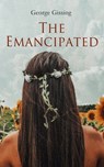 The Emancipated - George Gissing - 4064066060220
