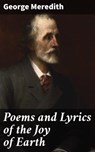 Poems and Lyrics of the Joy of Earth - George Meredith - 4064066063245