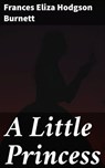 A Little Princess - Frances Eliza Hodgson Burnett - 4064066064051