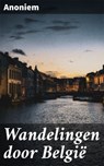Wandelingen door België - Anoniem - 4064066066918