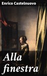 Alla finestra - Enrico Castelnuovo - 4064066069612