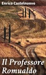Il Professore Romualdo - Enrico Castelnuovo - 4064066069766