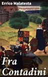Fra Contadini - Errico Malatesta - 4064066069902