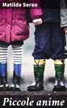 Piccole anime - Matilde Serao - 4064066070823
