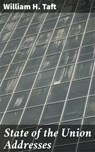 State of the Union Addresses - William H. Taft - 4064066095239