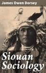 Siouan Sociology - James Owen Dorsey ; Natalie Cooke - 4064066106805