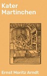 Kater Martinchen - Ernst Moritz Arndt - 4064066111076