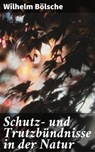 Schutz- und Trutzbündnisse in der Natur - Wilhelm Bölsche - 4064066113582