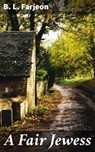 A Fair Jewess - B. L. Farjeon - 4064066136376