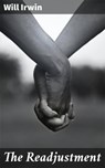 The Readjustment - Will Irwin - 4064066160739