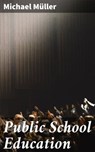 Public School Education - Michael Müller - 4064066160869
