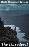 The Daredevil - Maria Thompson Daviess - 4064066164614