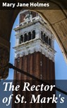 The Rector of St. Mark's - Mary Jane Holmes - 4064066194338