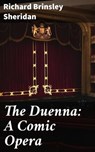 The Duenna: A Comic Opera - Richard Brinsley Sheridan - 4064066198015