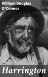 Harrington - William Douglas O'Connor - 4064066198947