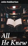 All He Knew - John Habberton - 4064066212711