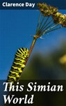 This Simian World - Clarence Day - 4064066214081
