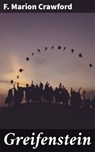 Greifenstein - F. Marion Crawford - 4064066214210
