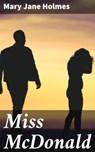 Miss McDonald - Mary Jane Holmes - 4064066227449