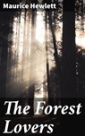 The Forest Lovers - Maurice Hewlett - 4064066229634